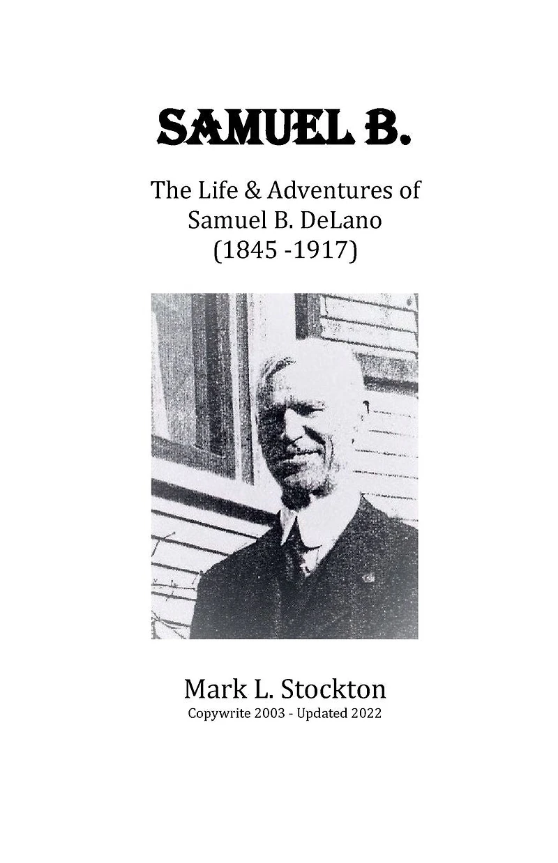 Samuel B.: The Life & Adventures of Samuel B. DeLano