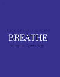 BREATHE: the book of healing poems:The poetry journal