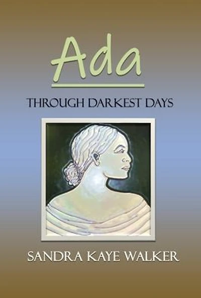 Ada, Through Darkest Days