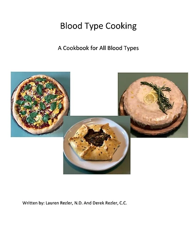 Blood Type Cooking: A Cookbook for All Blood Types