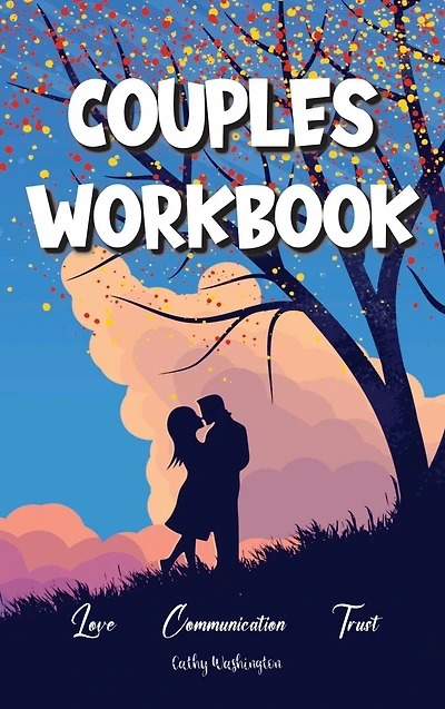Couples Workbook: Relationship Communication Love Trust and Intimacy Journal For New Old - Getting To Know My Partner Better