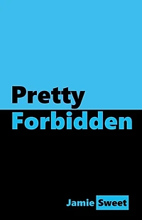 Pretty Forbidden
