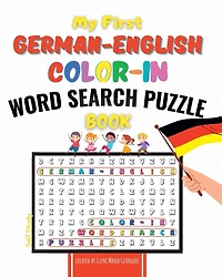 My First German-English Color-In Word Search Puzzle Book