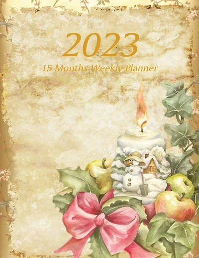 Large Print - 2023 - 15 Months Weekly Planner - Victorian Christmas - Holiday Candle With Snowman: January 2023 thru March 2024 - 15 Months Daily Dated Agenda Calendar Notebook