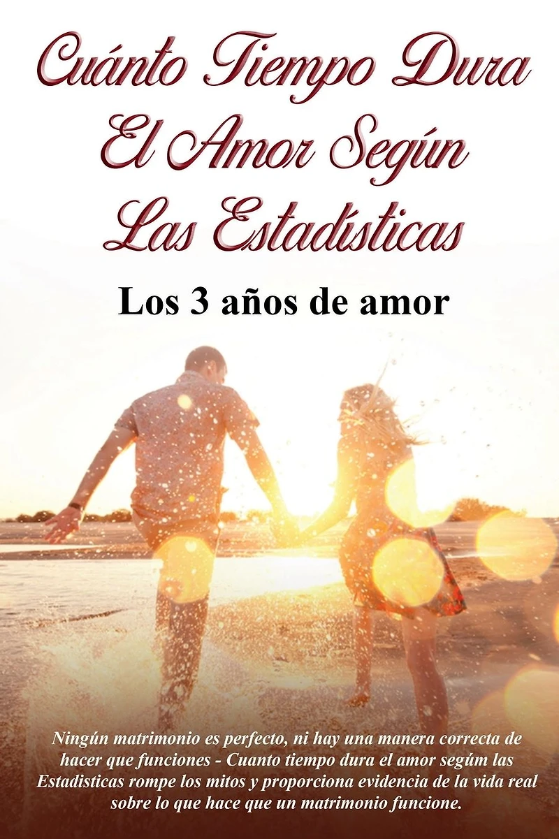 CUÁNTO TIEMPO DURA EL amor SEGÚN LAS ESTADÍSTICAS: Los 3 años de