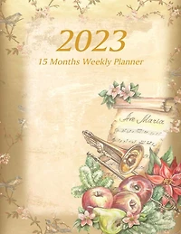 Large Print - 2023 - 15 Months Weekly Planner - Victorian Christmas - Holiday Music Trombone with Festive Greenery: January 2023 thru March 2024 - 15 Months Daily Dated Agenda Calendar Notebook