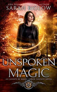 Unspoken Magic: A Supernatural FBI Urban Fantasy