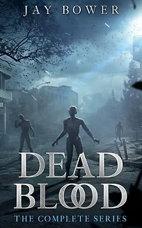 Dead Blood: The Complete Series