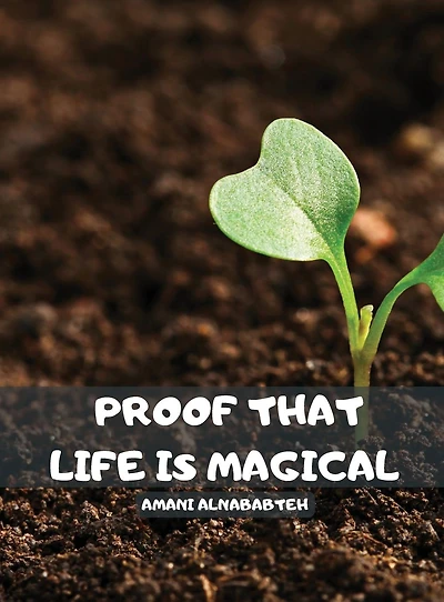Proof That Life is Magical