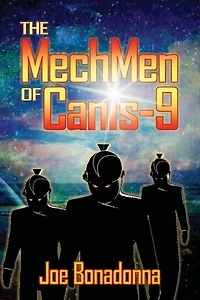The MechMen of Canis-9