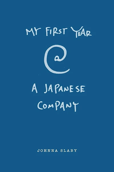 My First Year At A Japanese Company