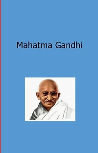 Mahatma Gandhi
