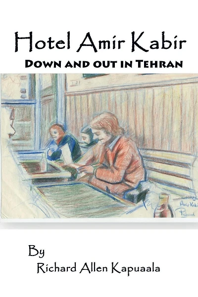 Hotel Amir Kabir: Down and out in Tehran