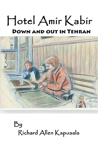 Hotel Amir Kabir: Down and out in Tehran