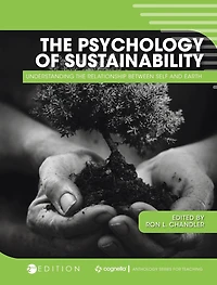 Psychology of Sustainability: Understanding the Relationship Between Self and Earth