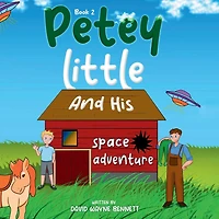 Petey Little And his Space Adventure