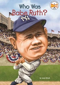 Who Was Babe Ruth?