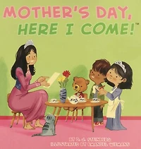 Mother's Day, Here I Come!