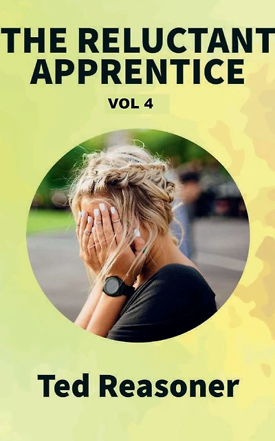 THE RELUCTANT APPRENTICE VOL 4