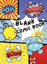 Blank Comic Book: Your Ultimate Artist's Sketchbook and Comic Book Creation Toolkit!