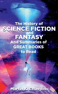 The History of Science Fiction and Fantasy Summaries Great Books to Read