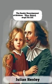 The Gender-Reassignment of Children: Bard Drops The Mic