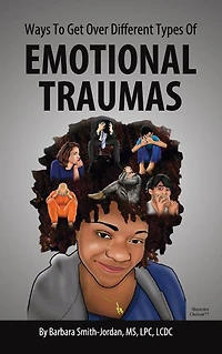 Ways To Get Over Different Types Of Emotional Traumas