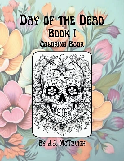Day of the Dead: Book I:Coloring Book
