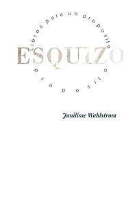 Esquizo: Libros para un proposito: