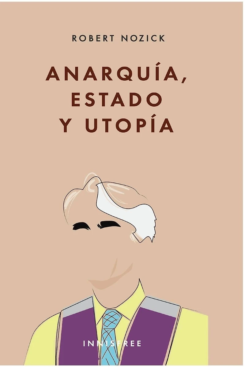 ANARQUÍA, ESTADO Y UTOPÍA