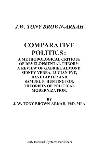 COMPARATIVE POLITICS: A METHODOLOGICAL CRITIQUE OF DEVELOPMENTAL THEORY