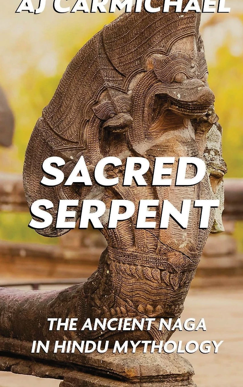 Sacred Serpent: The Ancient Naga Hindu Mythology