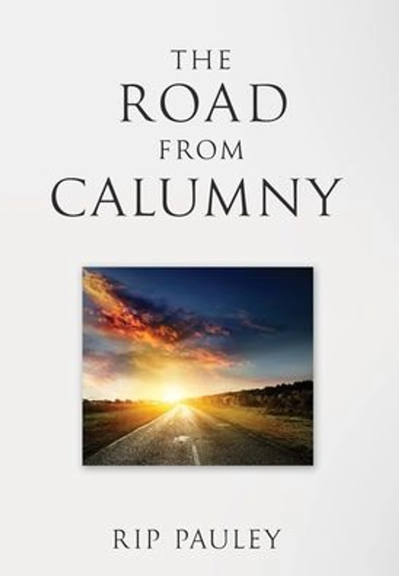 The Road From Calumny