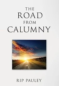 The Road From Calumny