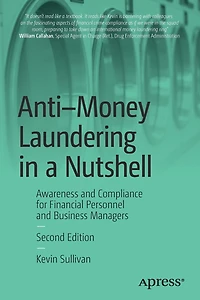 Anti-Money Laundering a Nutshell: Awareness and Compliance for Financial Personnel Business Managers