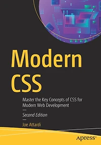 Modern CSS: Master the Key Concepts of CSS for Web Development