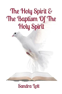 The Holy Spirit & Baptism Of