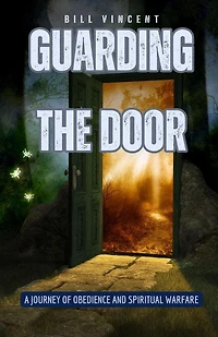 Guarding the Door: A Journey of Obedience and Spiritual Warfare