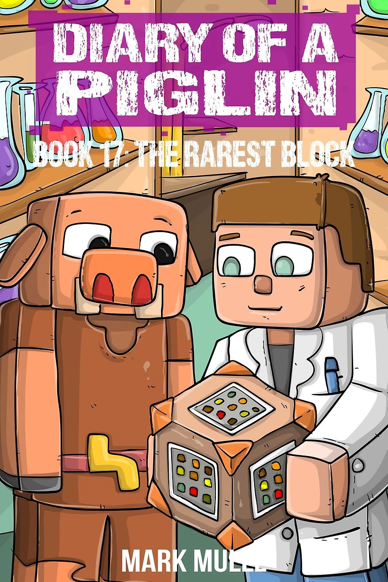 Diary of a Piglin Book 17: The Rarest Block