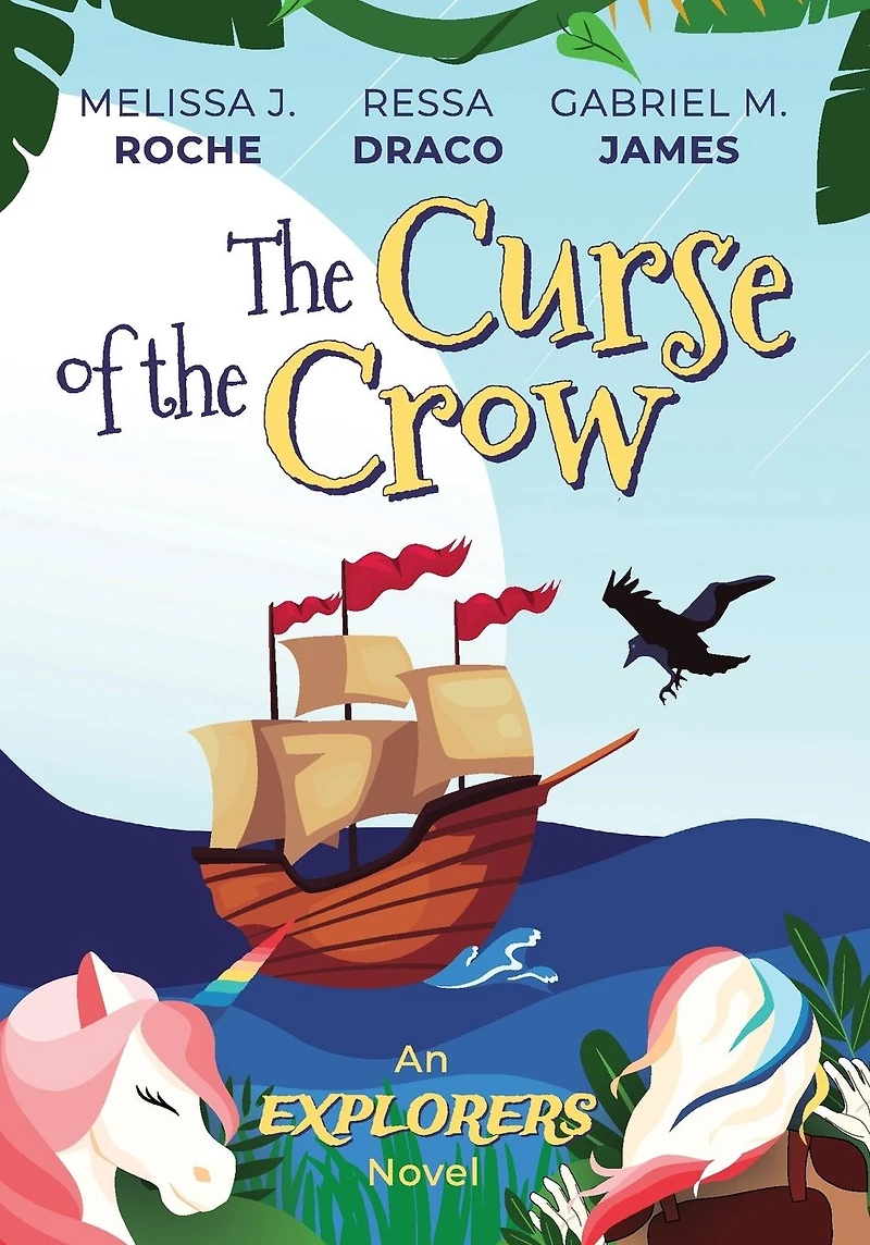 the Curse of Crow (Explorers, #1)