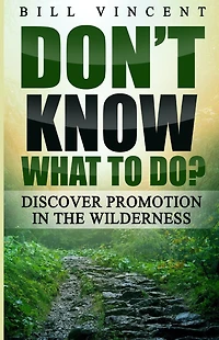 Don't Know What to Do?: Discover Promotion the Wilderness
