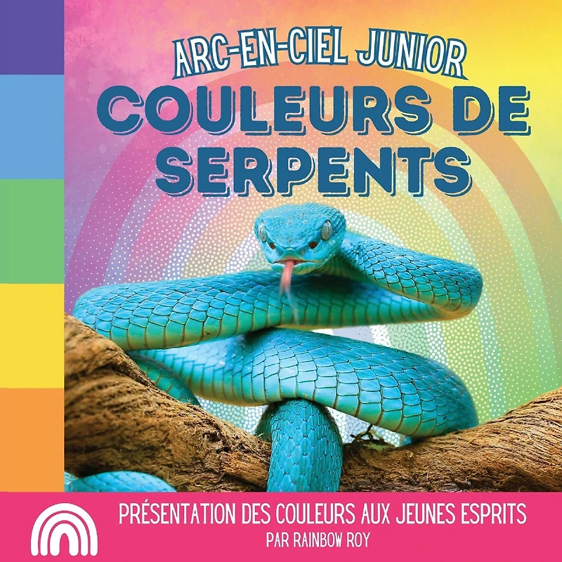 Arc-en-ciel Junior, Couleurs de Serpents: Pr�sentation des couleurs aux jeunes esprits