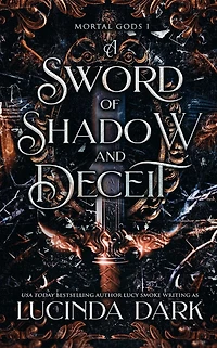 A Sword of Shadow and Deceit