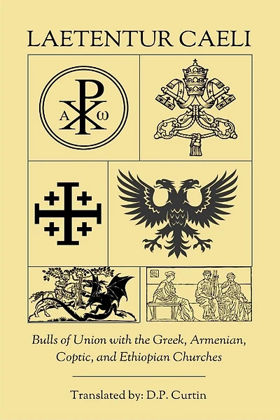 Laetentur Caeli: Greek, Armenian, Coptic, and Ethiopian Churches