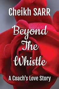 Beyond the Whistle: A Coach's Love Story