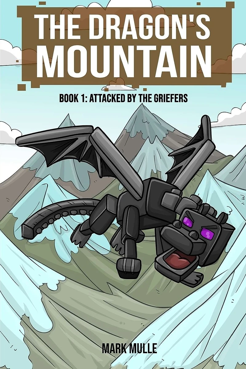 the Dragon's Mountain, Book One: Attacked by Griefers