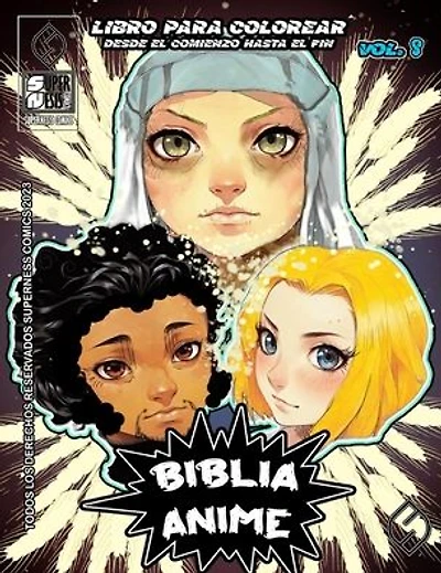 Biblia Anime Desde El Inicio Hasta El Final Vol 8: libro para colorear