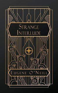 Strange Interlude (Pulitzer Prize Winner)