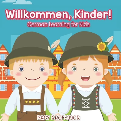 Willkommen, Kinder! German Learning for Kids