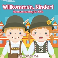 Willkommen, Kinder! German Learning for Kids